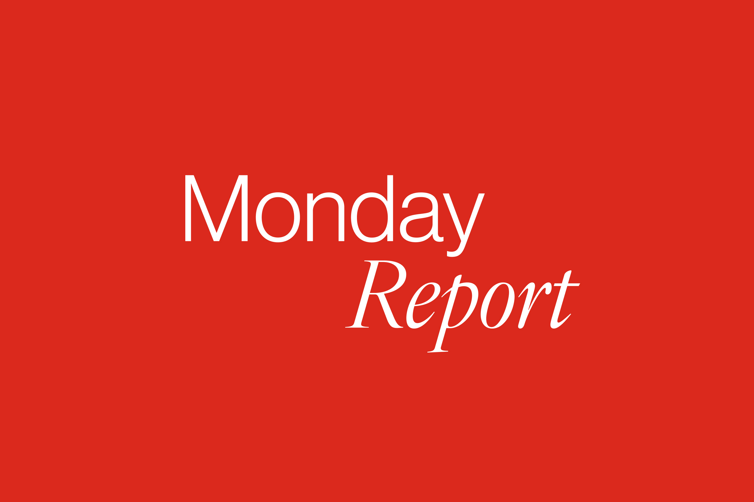 Red background with 'Monday Report' text.